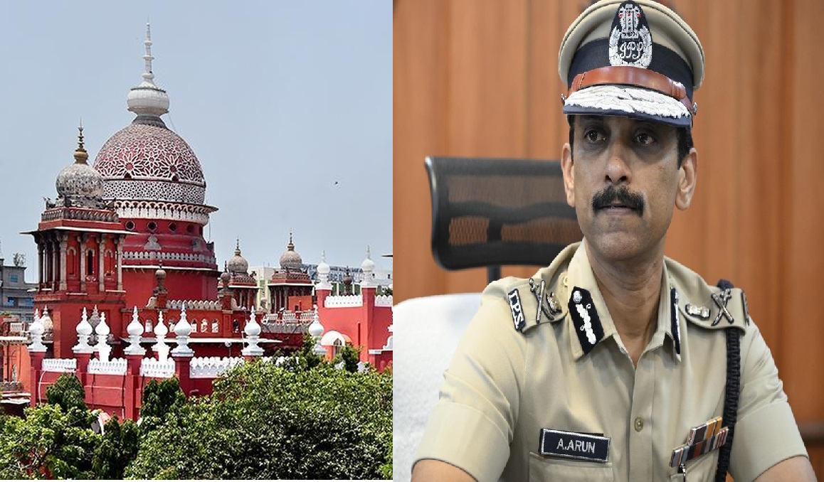 மதராஸ் உயர்நீதிமன்றத்தில் பரபரப்பு: ஏடிஜிபி அருணிடம் நீதிபதிகள் விளக்கம் கேட்டனர்